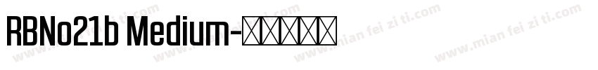 RBNo21b Medium字体转换